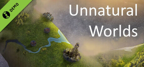 Unnatural Worlds Demo