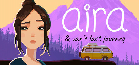 AIRA & Van's Last Journey