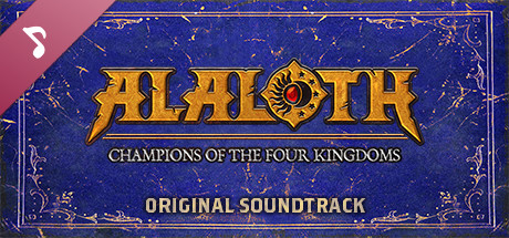 Alaloth: Champions of The Four Kingdoms - Original Soundtrack