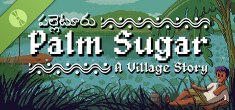 Palm Sugar: A Village Story Demo