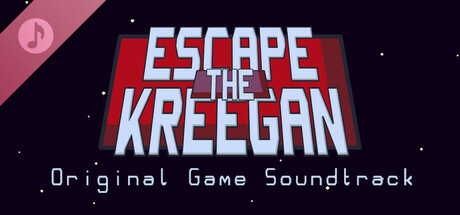 Escape the Kreegan: Original Game Soundtrack