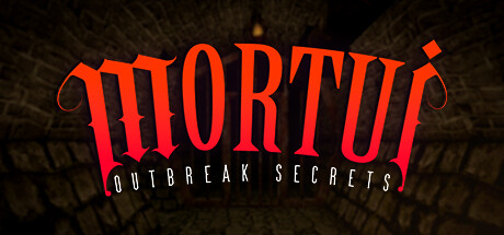 Mortui: Outbreak Secrets