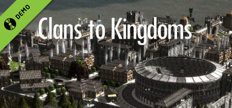 Clans to Kingdoms Demo