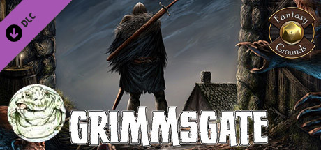 Fantasy Grounds - Grimmsgate (5E)