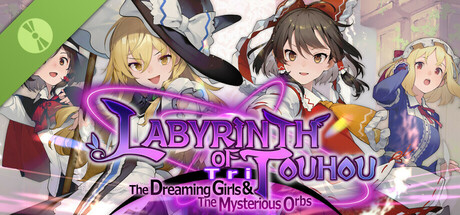 Labyrinth of Touhou Tri -The Dreaming Girls & The Mysterious Orbs- DEMO