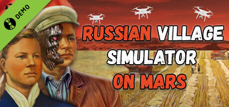 Симулятор Русской Деревни на Марсе Demo