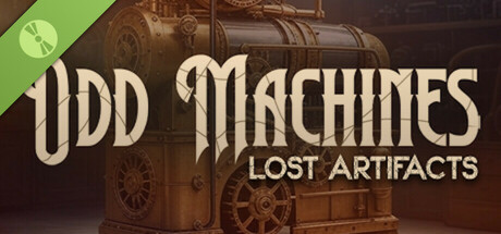 Odd Machines: Lost Artifacts- Demo