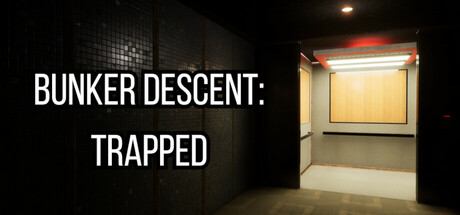 Bunker Descent: Trapped