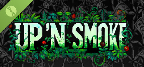 Up n Smoke Demo