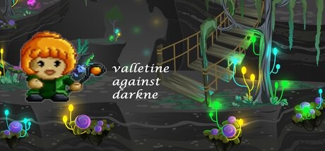 Valletine against Darkne