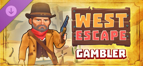 West Escape: Gambler DLC