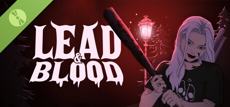 Lead & Blood Demo
