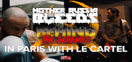 Behind The Schemes: Mother Russia Bleeds (Le Cartel Studio)