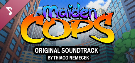 Maiden Cops Soundtrack