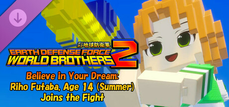 EARTH DEFENSE FORCE: WORLD BROTHERS 2 - Believe in Your Dream: Riho Futaba, Age 14 (Summer) Joins the Fight