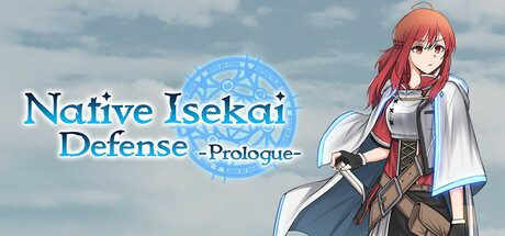 Native Isekai Defense: Prologue