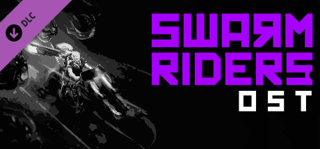 SWARMRIDERS: Original Soundtrack