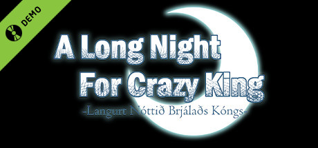 A Long Night For Crazy King Demo