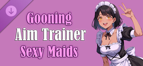 Gooning Aim Trainer - Sexy Maids