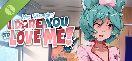 Hey Stranger! I Dare You to Love Me! Demo