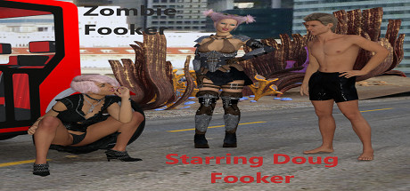 Zombie Fooker: Starring Doug Fooker