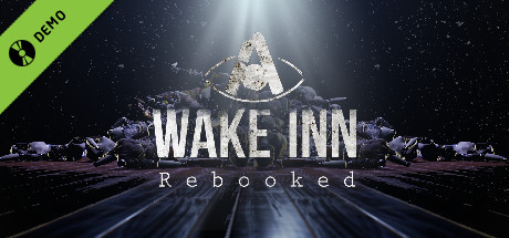 A Wake Inn: Rebooked Demo