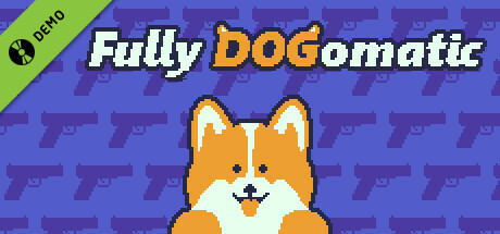 Fully Dogomatic Demo