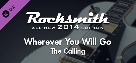 Rocksmith® 2014 Edition – Remastered – The Calling - “Wherever You Will Go”