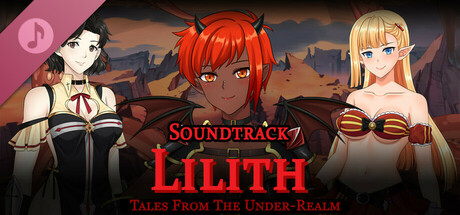 Tales From The Under-Realm: Lilith Soundtrack