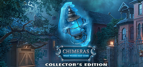 Chimeras: What Wishes May Come Collector's Edition