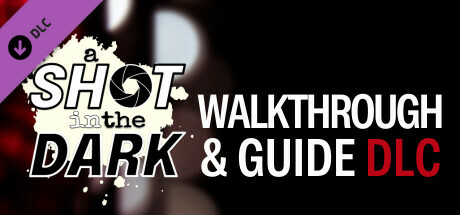 A Shot in the Dark - Walkthrough & Guide