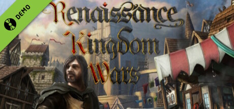 Renaissance Kingdom Wars Demo