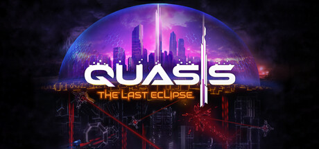 Quasis: The Last Eclipse