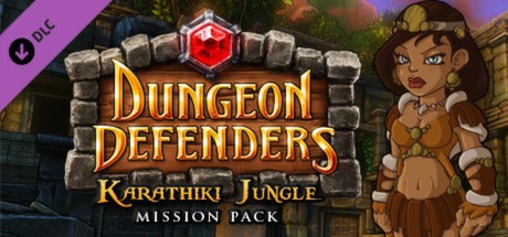 Dungeon Defenders - Karathiki Jungle Mission Pack