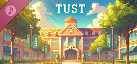 TUST 奇缘 (TUST's story) Soundtrack