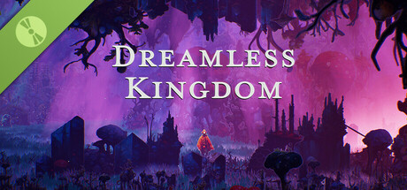 Dreamless Kingdom Demo