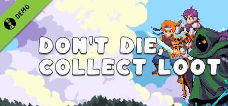 Don't Die, Collect Loot Demo