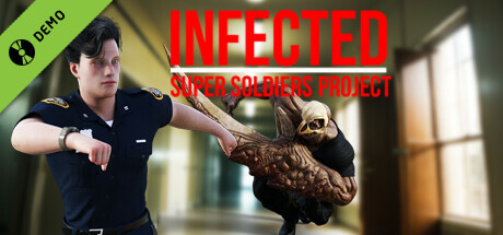 INFECTED - Super Soldier Project - DEMO