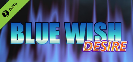 BLUE WISH DESIRE Demo