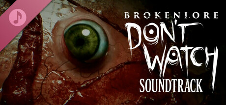 BrokenLore: DON'T WATCH Soundtrack