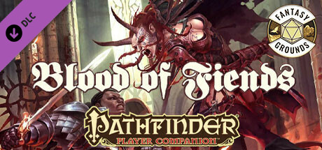 Fantasy Grounds - Pathfinder RPG - Pathfinder Player Companion: Blood of Fiends