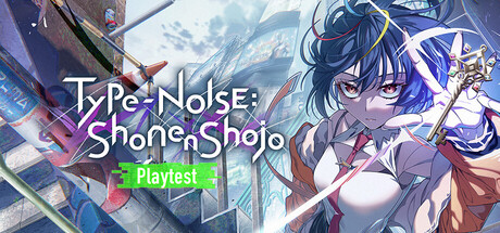 残音系少年少女 Playtest