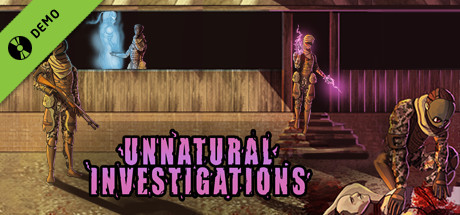 Unnatural Investigations Demo