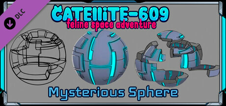 Catellite-609: feline space adventure  — Mysterious Sphere