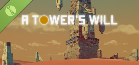 A Tower's Will Demo