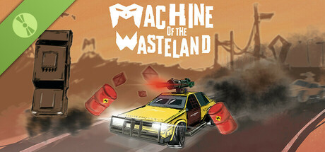 Machine of the Wasteland Demo
