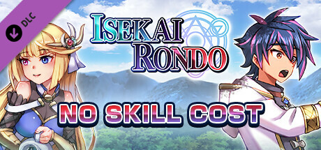 No Skill Cost - Isekai Rondo