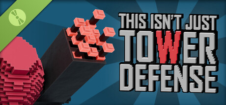 This Isn't Just Tower Defense - Demo