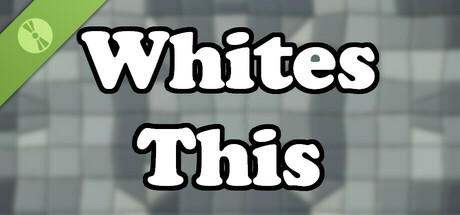 Whites This Demo