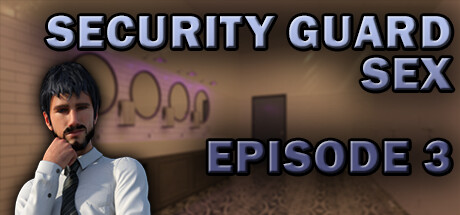 Security Guard Sex - Episode 3
